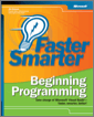 Faster Smarter Beginning Programming